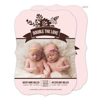 Pink Double The Love Twins Photo Birth Announcements
