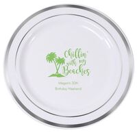 Chillin With My Beaches Premium Banded Plastic Plates