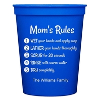 Mom's Rules Wash Your Hands Stadium Cups