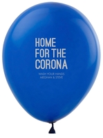 Home For The Corona Latex Balloons
